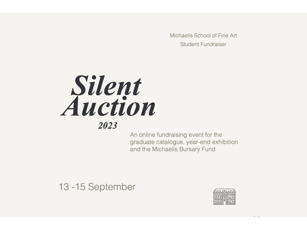 Michaelis School  of Fine Art Student Fundraiser